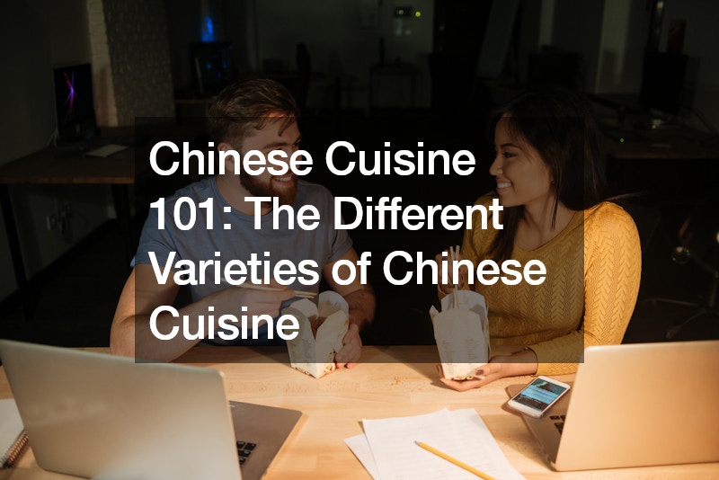 Chinese Cuisine 101 The Different Varieties of Chinese Cuisine