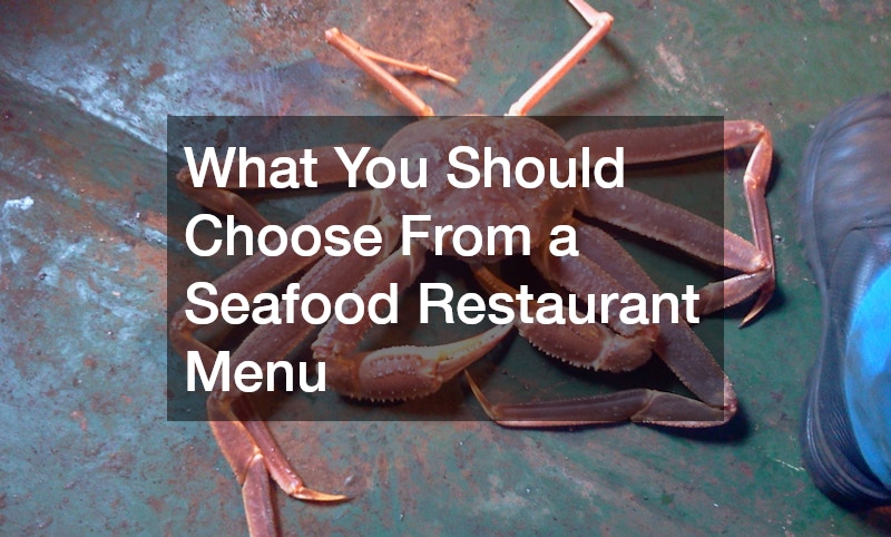 What You Should Choose From a Seafood Restaurant Menu